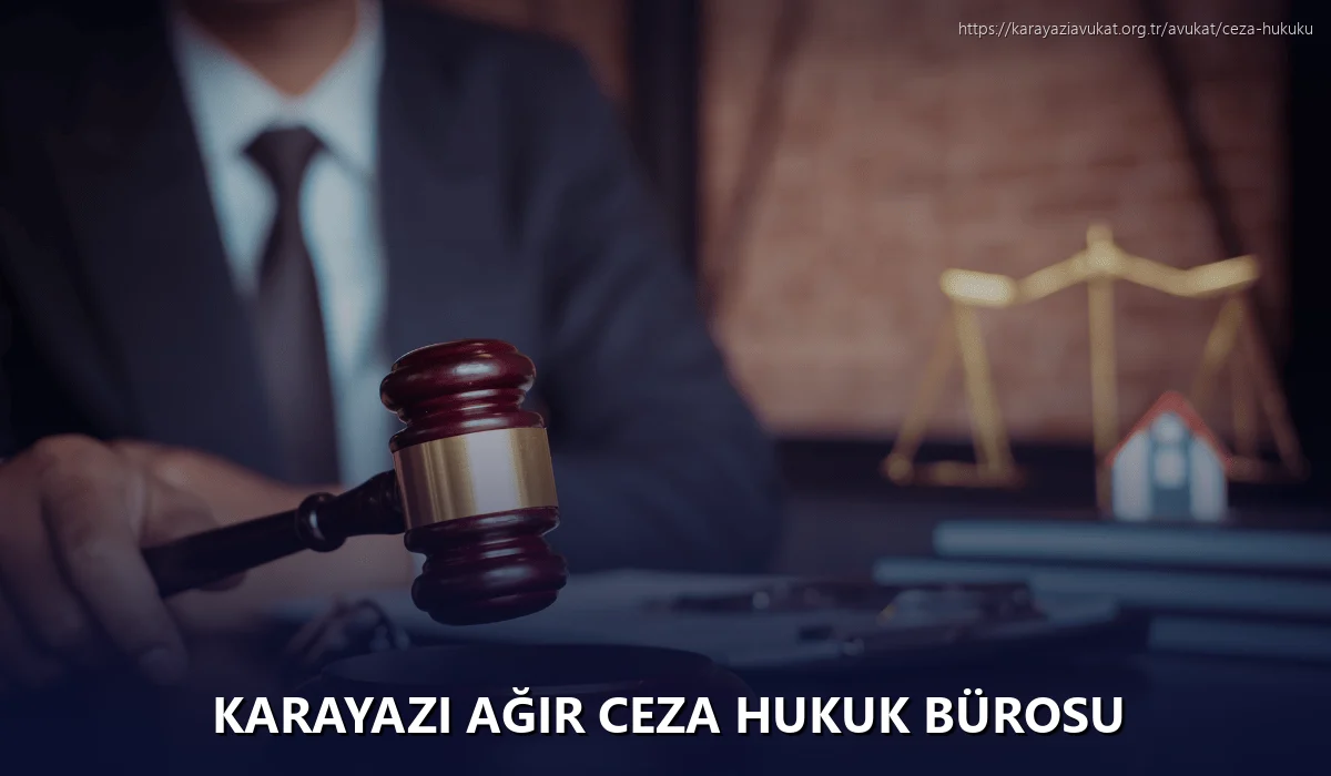 Karayazi Ağır Ceza Hukuk Bürosu