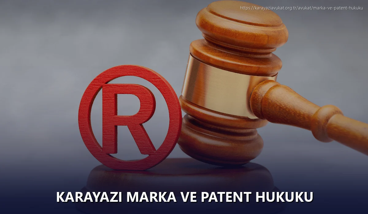 Karayazi Marka ve Patent Hukuku